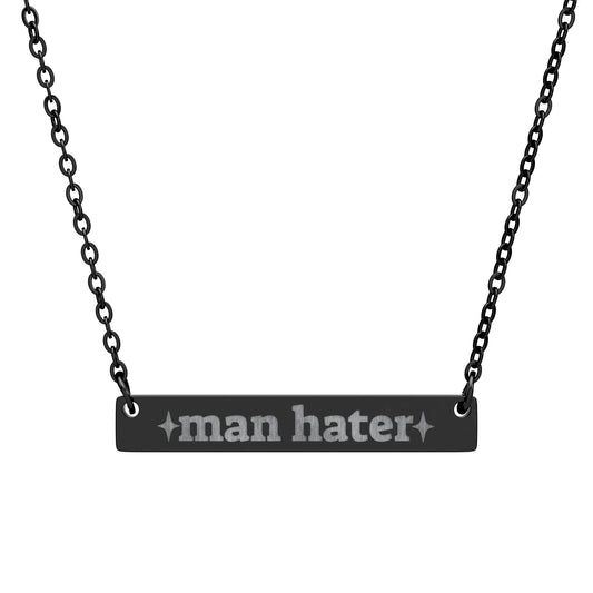 Man Hater engraved horizontal bar necklace