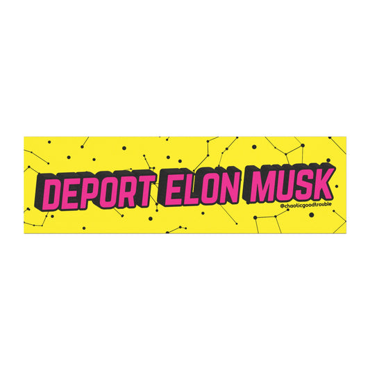 Deport Elon Musk car magnet