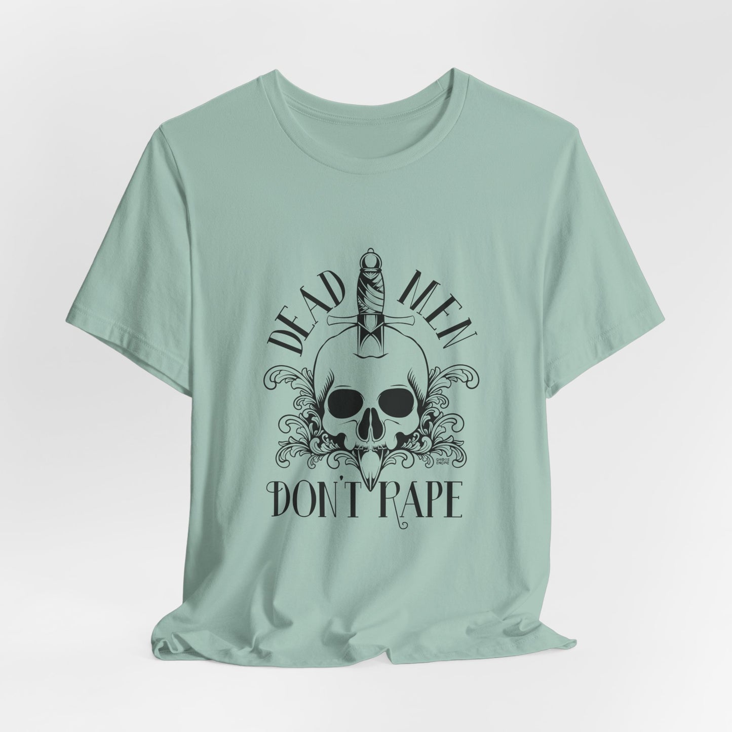 Dead Men Don't Rape shirt