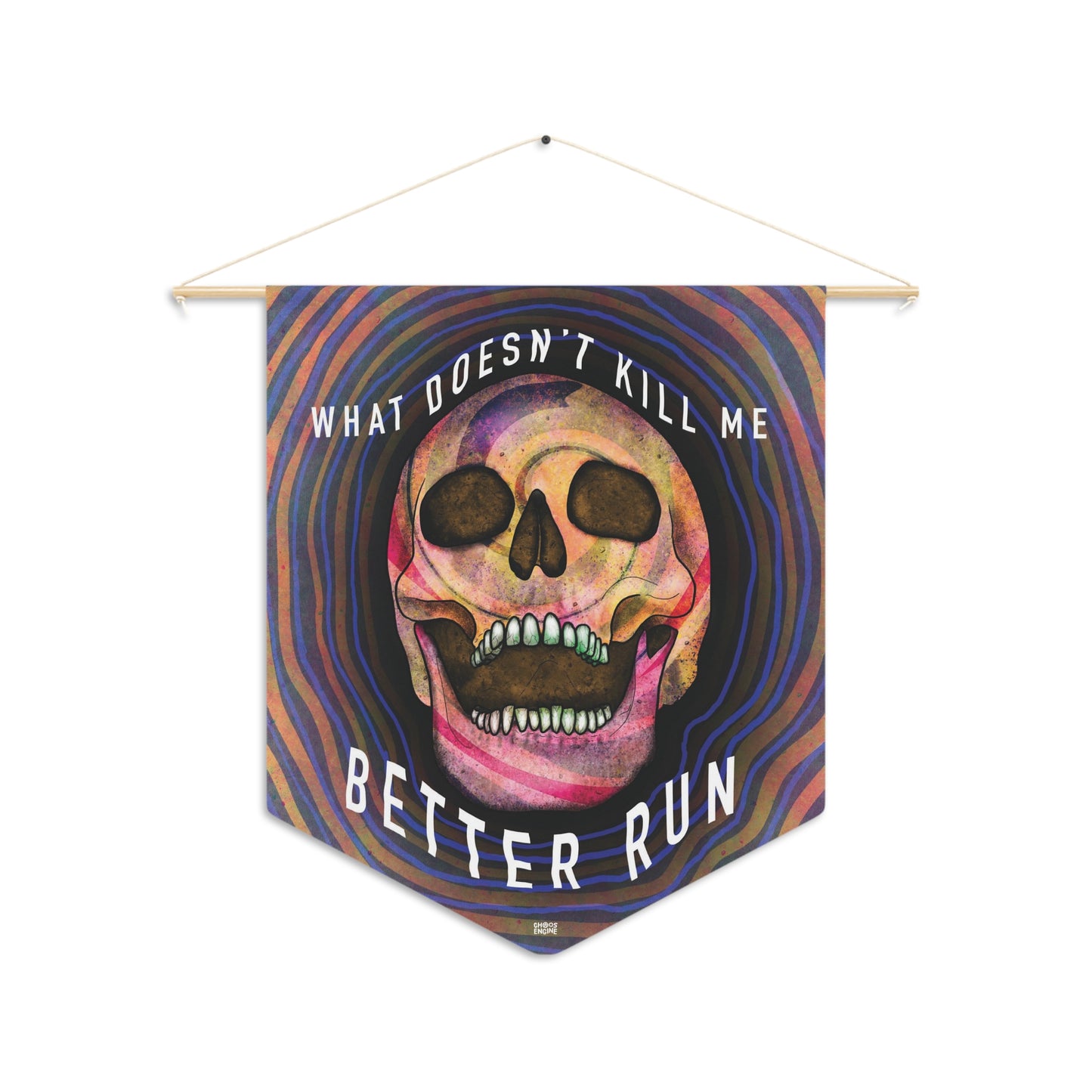 What Doesn't Kill Me Better Run hanging pennant