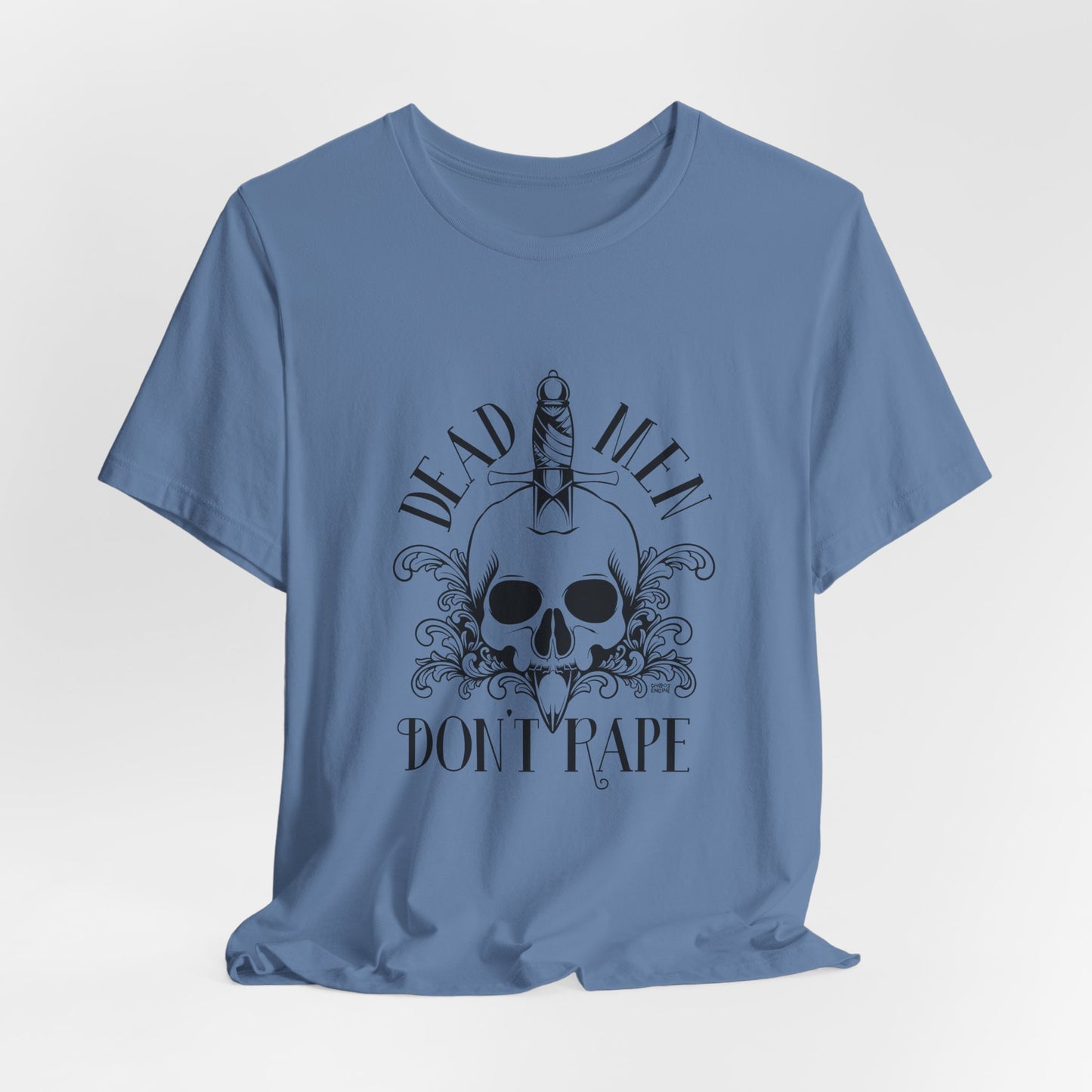 Dead Men Don't Rape shirt