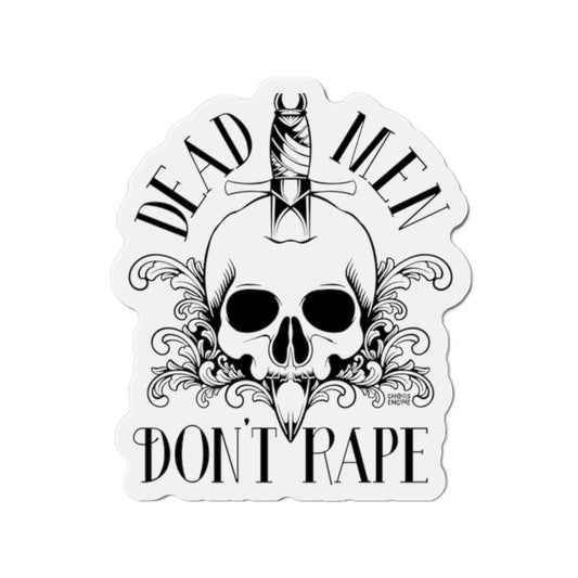 Dead Men Don't Rape die-cut magnet