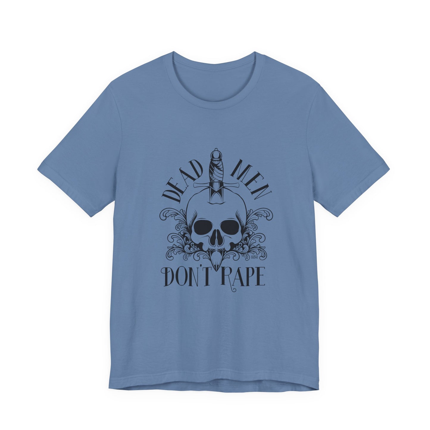 Dead Men Don't Rape shirt