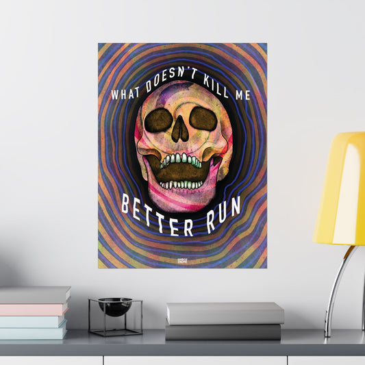 What Doesn't Kill Me Better Run poster