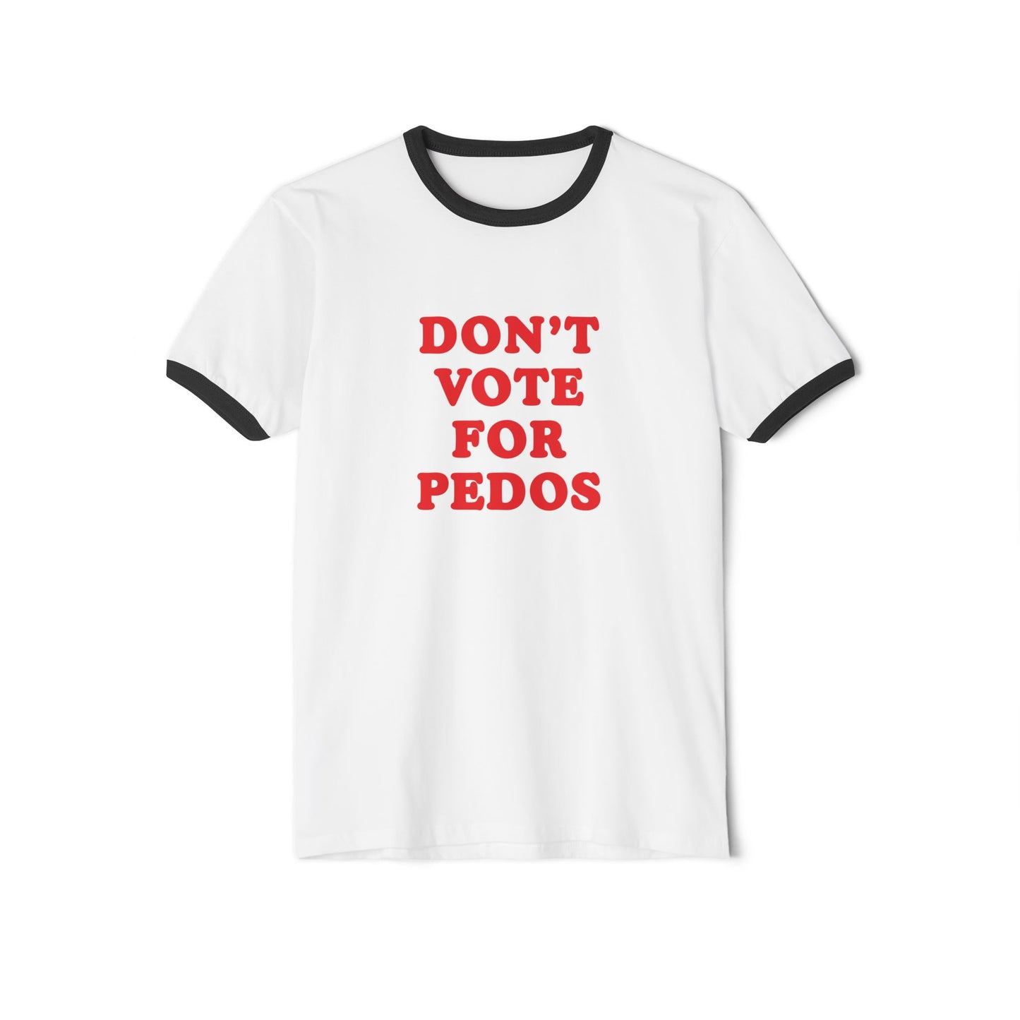 Don't Vote for Pedos ringer tee