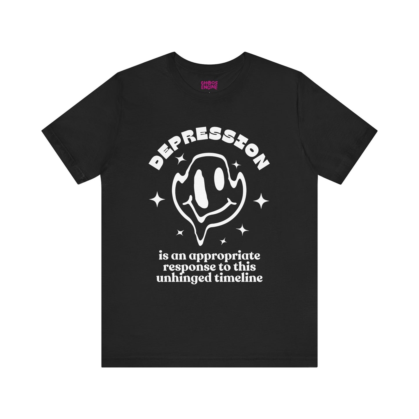 Depression Is an Appropriate Response T-shirt