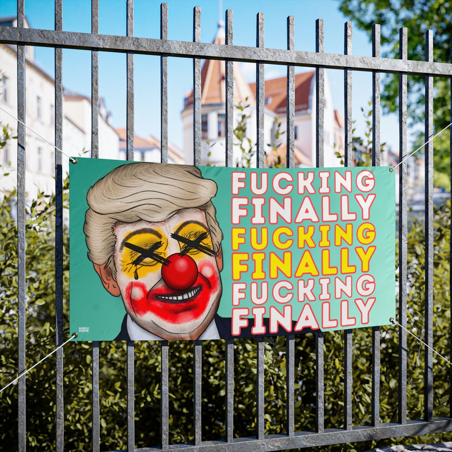 Fucking Finally large vinyl banner