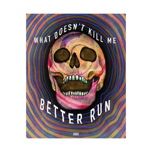 What Doesn't Kill Me Better Run poster