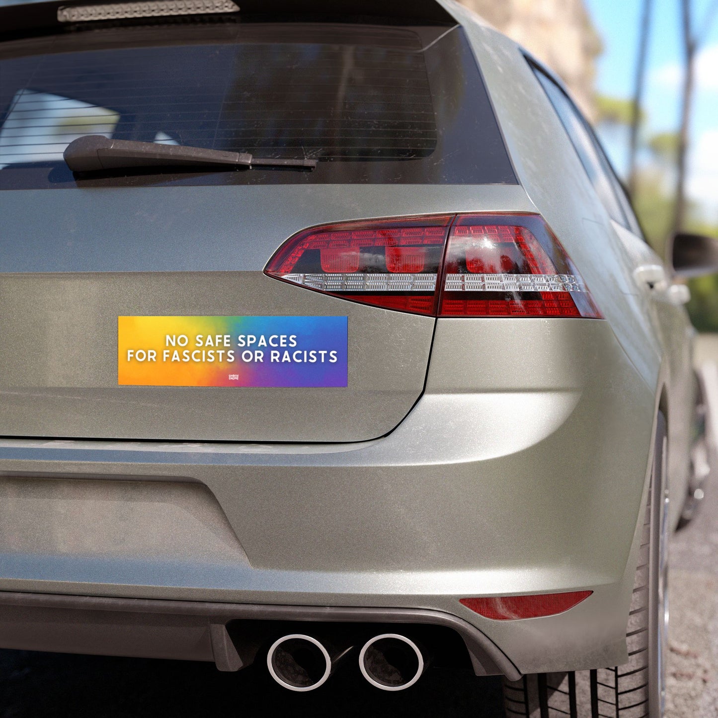 No Safe Spaces for Fascists or Racists car magnet
