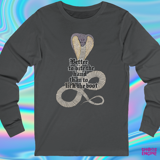 Better to Bite the Hand than to Lick the Boot long-sleeve T-shirt