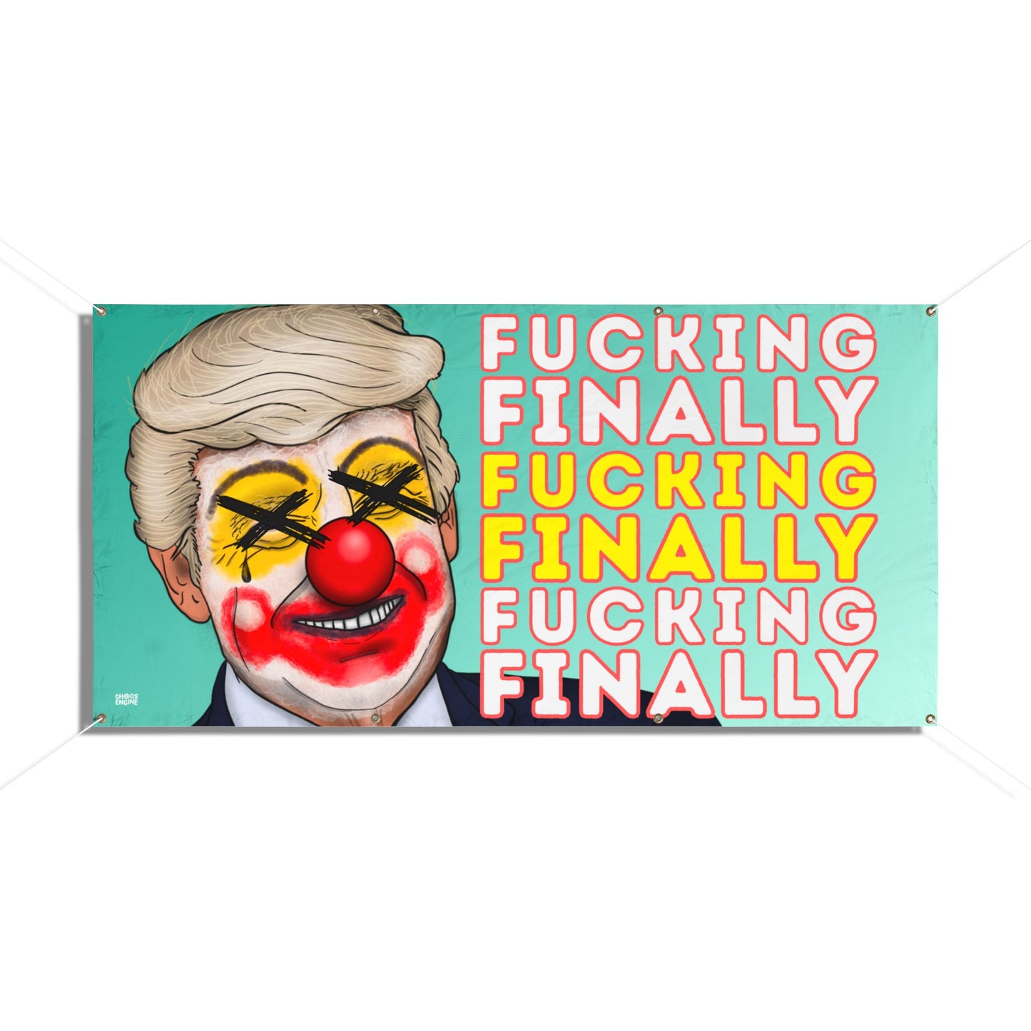 Fucking Finally large vinyl banner
