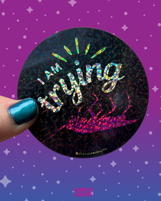 I Am Trying sticker