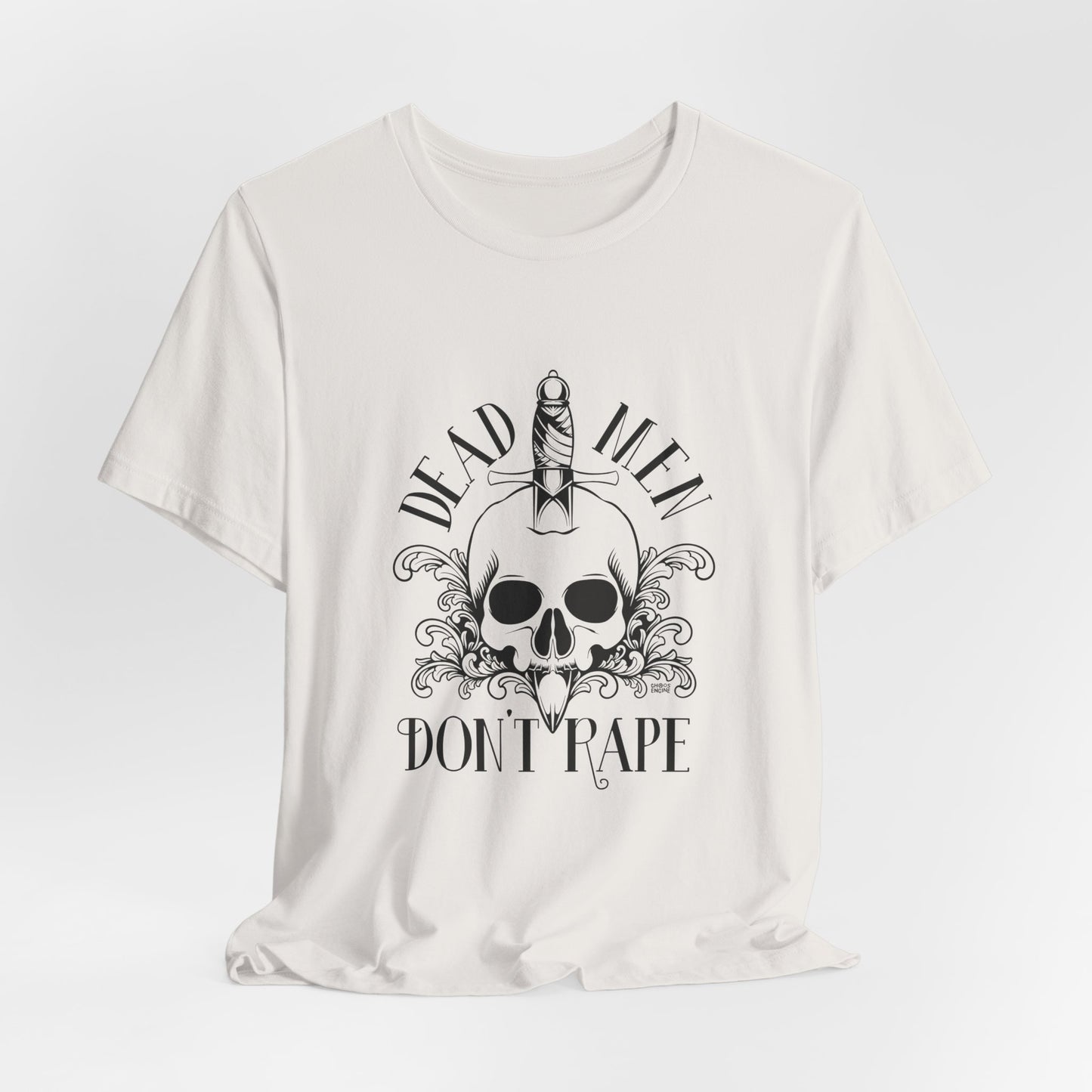 Dead Men Don't Rape shirt