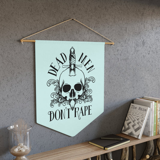 Dead Men Don't Rape hanging pennant