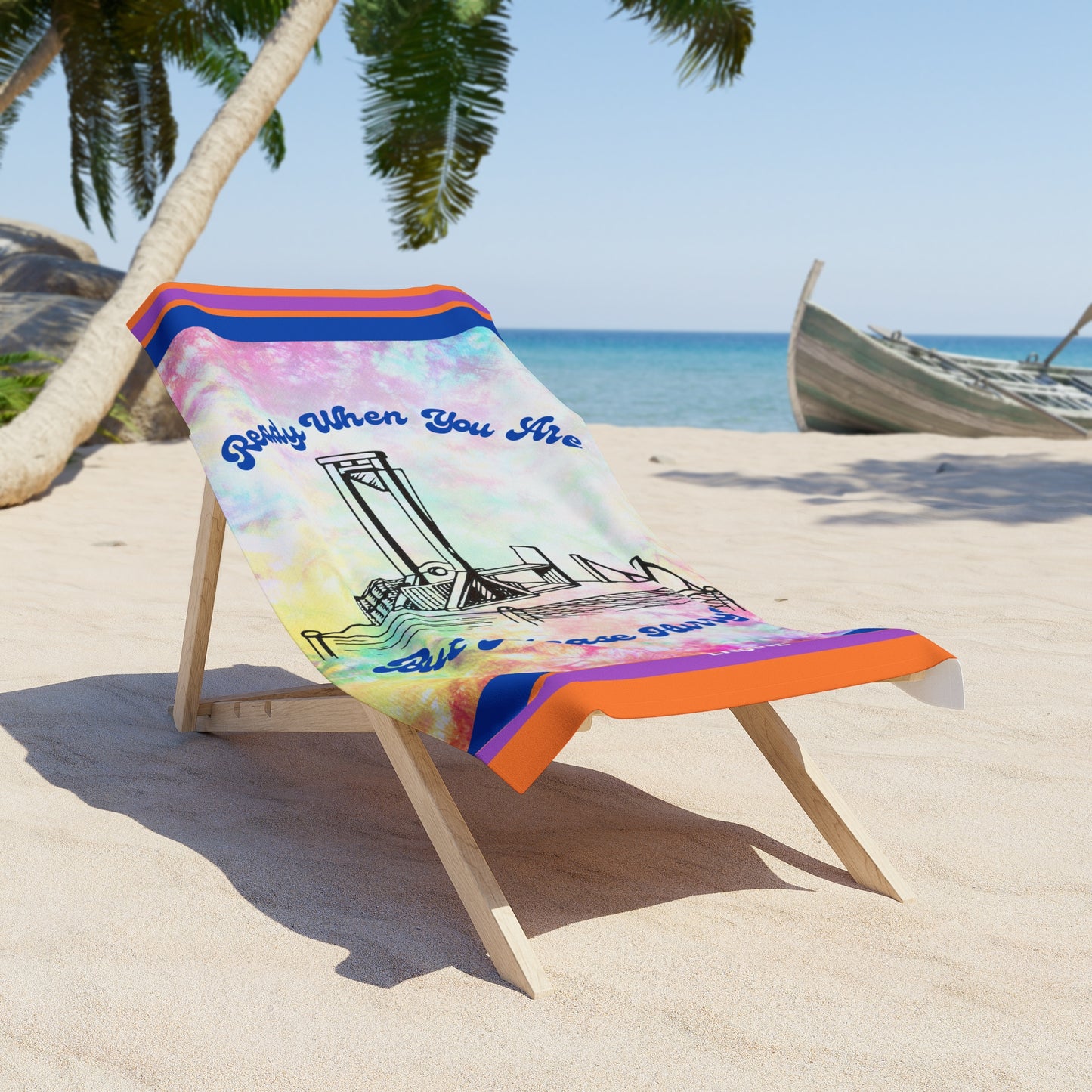 Ready When You Are beach towel