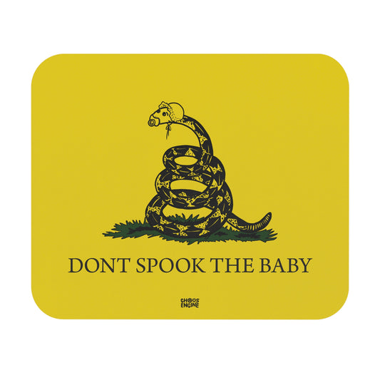 Don't Spook the Baby mouse pad