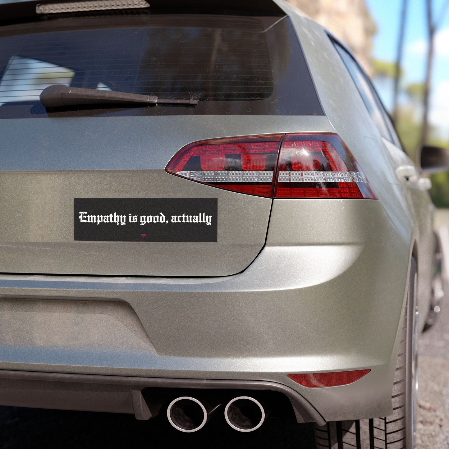 Empathy Is Good, Actually car magnet
