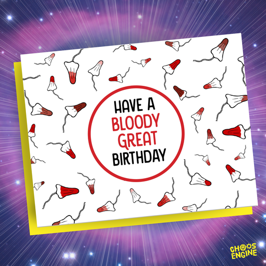 Bloody Great birthday card