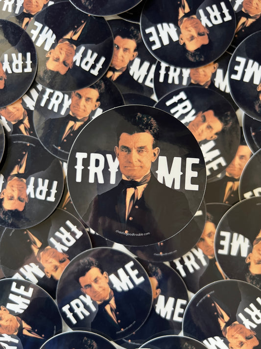 Try Me (John Brown) sticker