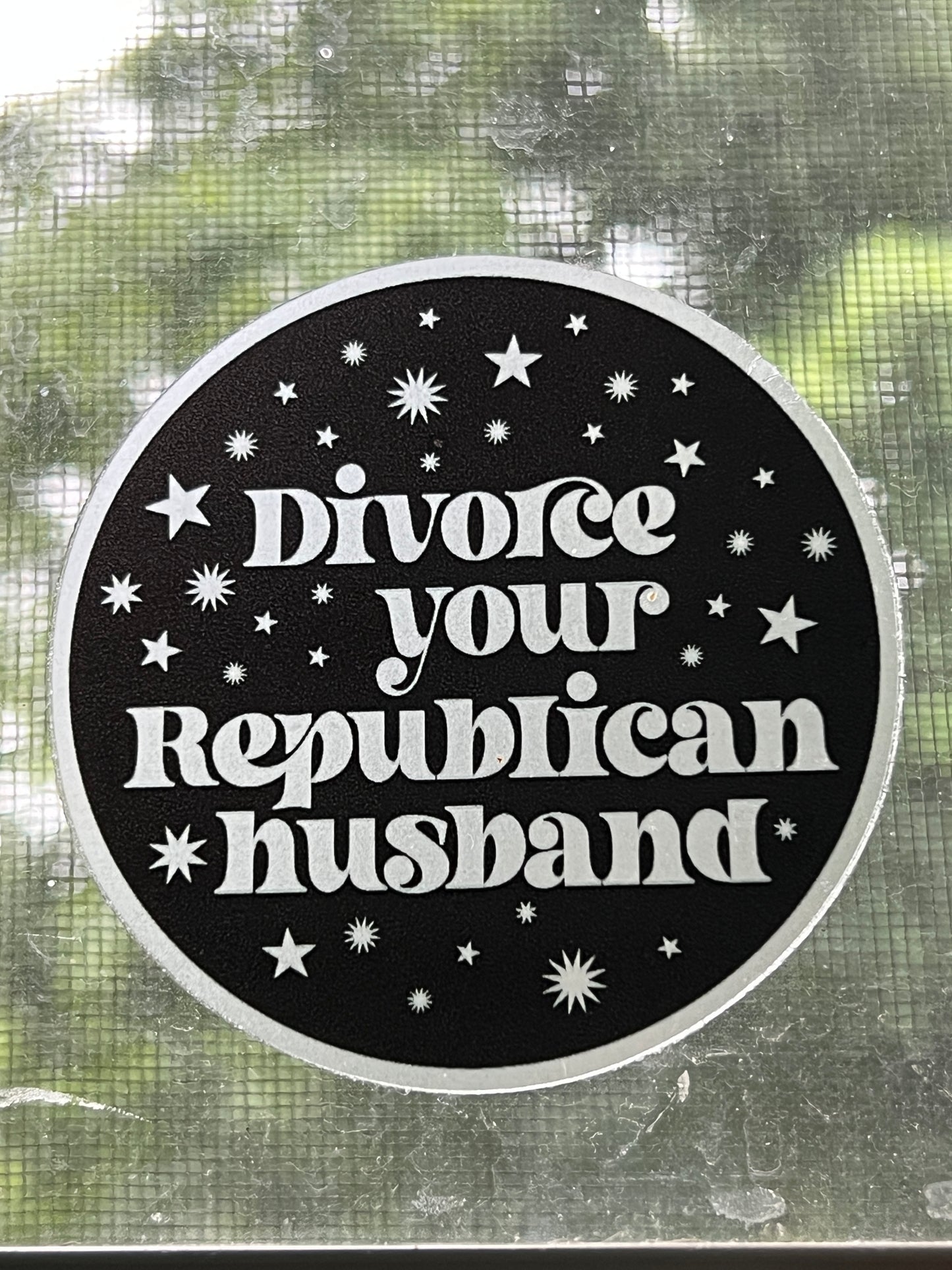 Divorce Your Republican Husband windshield decal