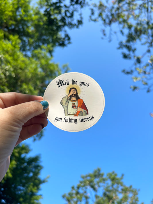 Melt the Guns sticker