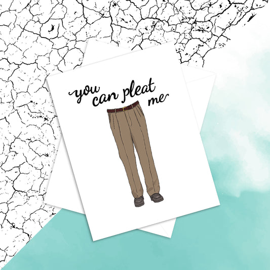 You Can Pleat Me card