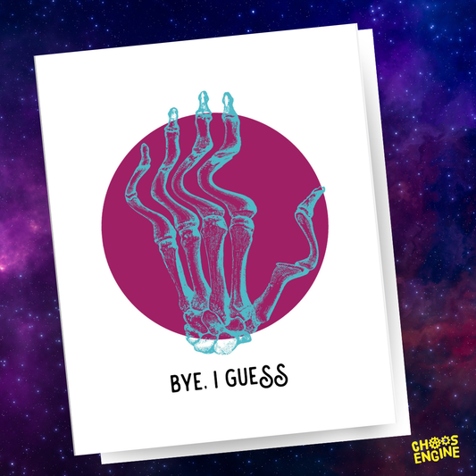 Bye, I Guess card
