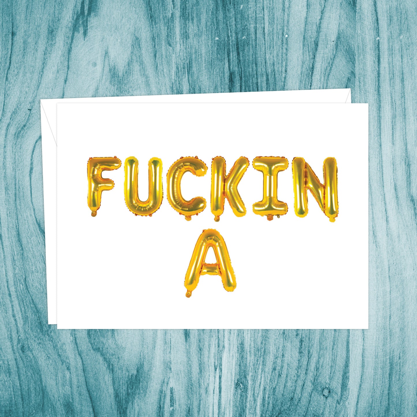Fuckin A card