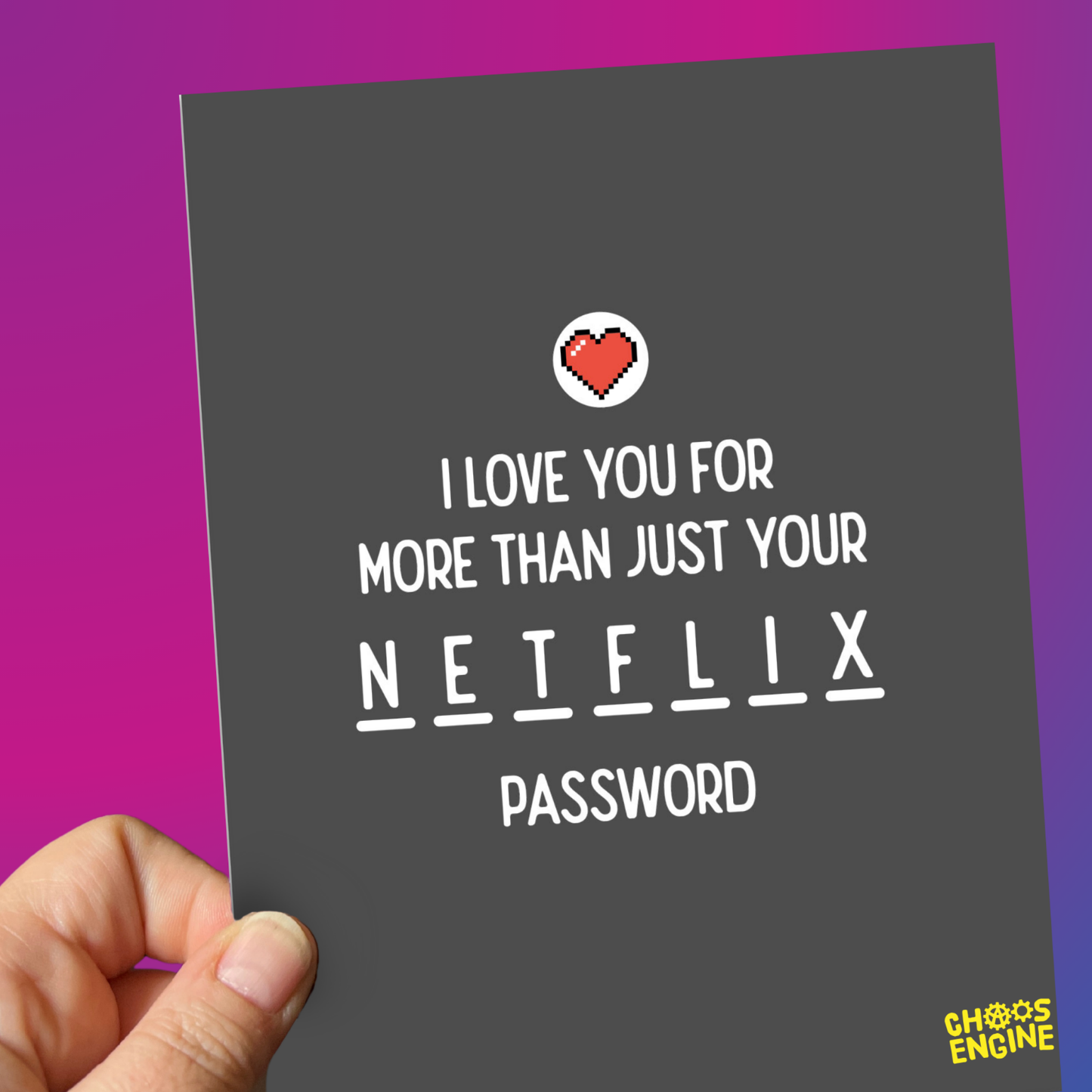 I Love You for More Than Your Netflix Password card