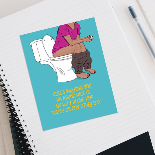 Quality Alone Time card