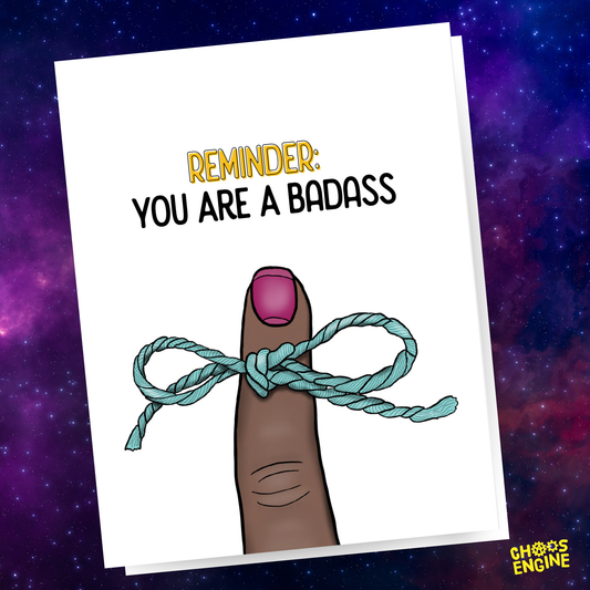 Reminder: You Are a Badass card