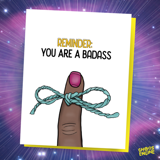 Reminder: You Are a Badass card