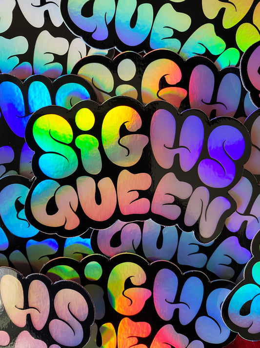 Holographic stickers with 'SIGHS QUEEN' text on a black background