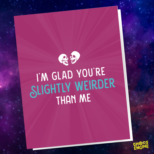 Slightly Weirder card