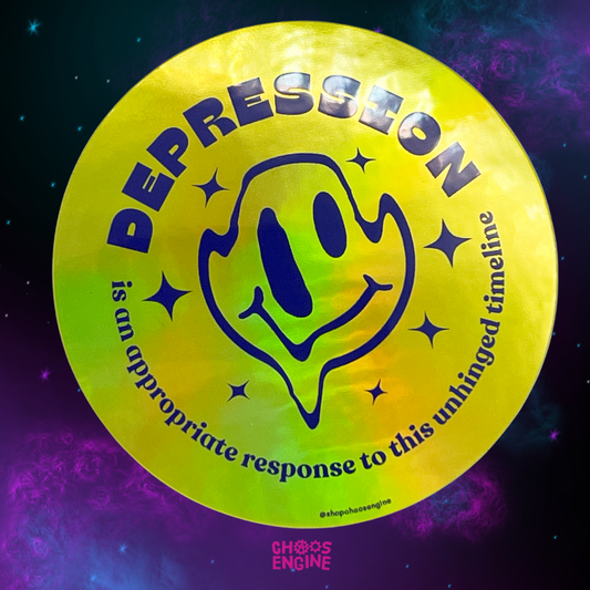 Depression Is an Appropriate Response sticker