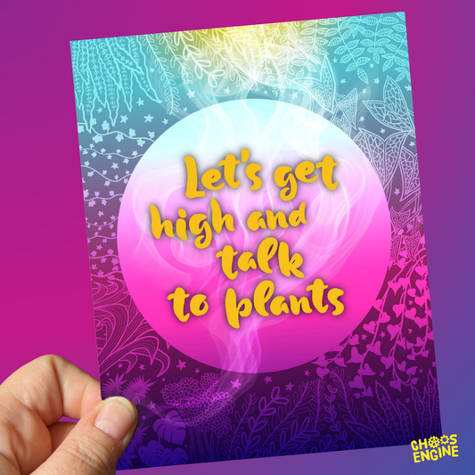Let's Get High and Talk to Plants card