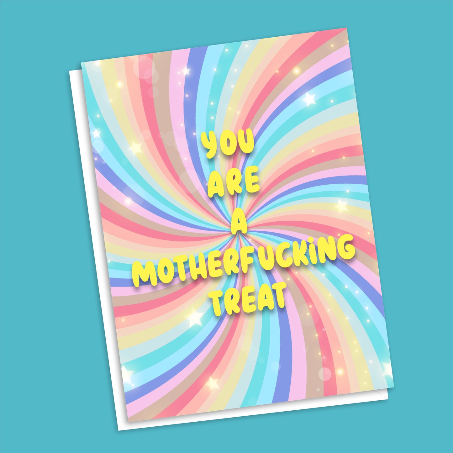 You Are a Motherfucking Treat card