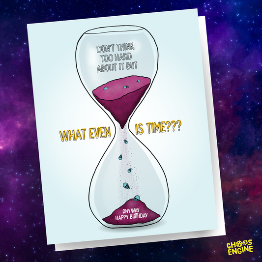 What Even Is Time? birthday card